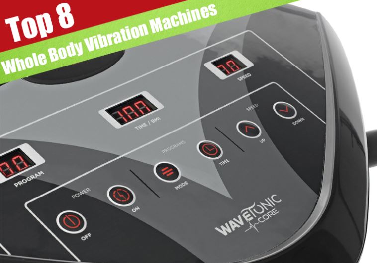 8 Best Whole Body Vibration Machines Review For 2017 Jerusalem Post