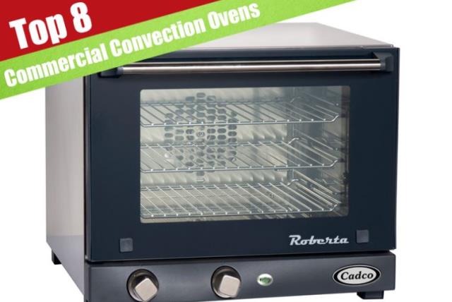 8 Best Commercial Convection Ovens Reviewed For 2019 The